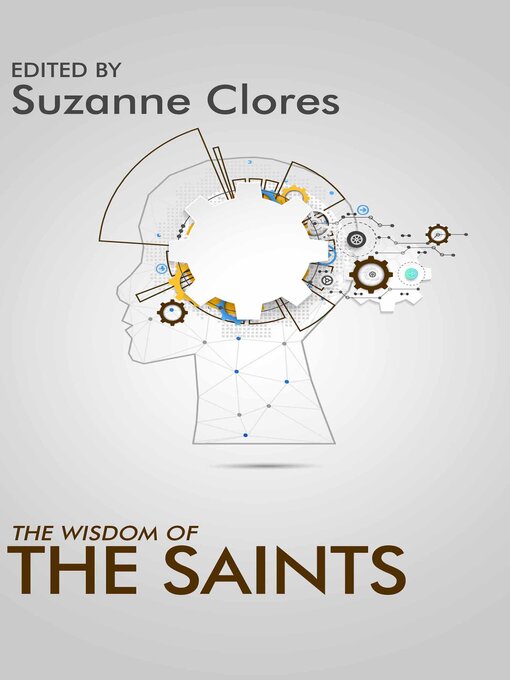 Title details for The Wisdom of the Saints by Suzanne Clores - Available